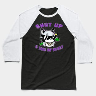 Shut Up And Take My Money Purple Baseball T-Shirt